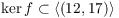 $\ker f
   \subset \langle (12, 17) \rangle$