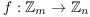 $f: \integer_m \to
   \integer_n$