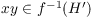 $x y \in f^{-1}(H')$