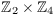 $\integer_2 \times \integer_4$