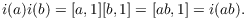 $$i(a)i(b) = [a, 1] [b, 1] = [ab, 1] = i(ab).$$