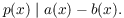 $$p(x) \mid a(x) - b(x).$$