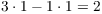 $3 \cdot 1 - 1 \cdot 1 = 2$