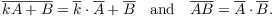 $$\conjugate{k A + B} = \conjugate{k} \cdot \conjugate{A} + \conjugate{B} \quad\hbox{and}\quad \conjugate{A B} = \conjugate{A} \cdot \conjugate{B}.$$