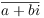 $\overline{a + bi}$