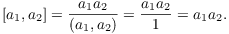 $$[a_1, a_2] = \dfrac{a_1 a_2}{(a_1, a_2)} = \dfrac{a_1 a_2}{1} = a_1 a_2.$$