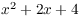 $x^2 + 2 x + 4$