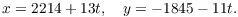 $$x = 2214 + 13 t, \quad y = -1845 - 11 t.$$