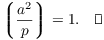 $$\legendre {a^2}{p} = 1.\quad\halmos$$