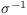 $\sigma^{-1}$