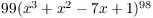 $99(x^3 + x^2 - 7x + 1)^{98}$