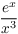 $\dfrac{e^x}{x^3}$