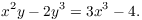 $$x^2 y - 2 y^3 = 3 x^3 - 4.$$