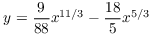 $y = \dfrac{9}{88} x^{11/3} - \dfrac{18}{5} x^{5/3}$