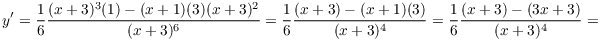 $$y' = \dfrac{1}{6} \dfrac{(x + 3)^3 (1) - (x + 1) (3) (x + 3)^2}{(x + 3)^6} = \dfrac{1}{6} \dfrac{(x + 3) - (x + 1)(3)}{(x + 3)^4} = \dfrac{1}{6} \dfrac{(x + 3) - (3 x + 3)}{(x + 3)^4} =$$