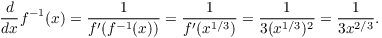 $$\der {} x f^{-1}(x) = \dfrac{1}{f'(f^{-1}(x))} = \dfrac{1}{f'(x^{1/3})} = \dfrac{1}{3(x^{1/3})^2} = \dfrac{1}{3x^{2/3}}.$$