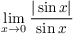 $\displaystyle \lim_{x
   \to 0} \dfrac{|\sin x|}{\sin x}$