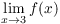 $\displaystyle \lim_{x \to 3} f(x)$