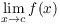 $\displaystyle \lim_{x \to c}
   f(x)$