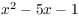 $x^2 - 5 x - 1$