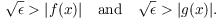 $$\sqrt{\epsilon} > |f(x)| \quad\hbox{and}\quad \sqrt{\epsilon} > |g(x)|.$$