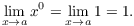 $$\lim_{x \to a} x^0 = \lim_{x \to a} 1 = 1.$$