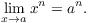 $$\lim_{x \to a} x^n = a^n.$$