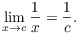 $$\lim_{x \to c} \dfrac{1}{x} = \dfrac{1}{c}.$$