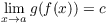 $\displaystyle
   \lim_{x \to a} g(f(x)) = c$