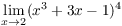 $\displaystyle \lim_{x \to 2} (x^3 +
   3 x - 1)^4$