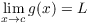 $\displaystyle \lim_{x \to c} g(x)= L$