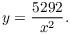 $$y = \dfrac{5292}{x^2}.$$