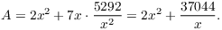 $$A = 2 x^2 + 7 x \cdot \dfrac{5292}{x^2} = 2 x^2 + \dfrac{37044}{x}.$$