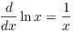 $\der {} x \ln x = \dfrac{1}{x}$