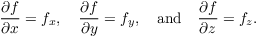 $$\pder f x = f_x, \quad \pder f y = f_y, \quad\hbox{and}\quad \pder f z = f_z.$$