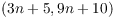 $(3 n + 5, 9 n + 10)$