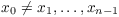 $x_0
   \ne x_1, \ldots, x_{n - 1}$