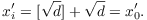 $$x_i' = [\sqrt{d}] + \sqrt{d} = x_0'.$$