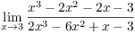 $\displaystyle \lim_{x \to 3} \dfrac{x^3 - 2 x^2 - 2 x - 3}{2
   x^3 - 6 x^2 + x - 3}$