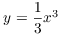 $y = \dfrac{1}{3}x^3$