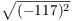 $\sqrt{(-117)^2}$