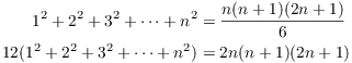 $$\eqalign{ 1^2 + 2^2 + 3^2 + \cdots + n^2 & = \dfrac{n(n + 1)(2 n + 1)}{6} \cr 12(1^2 + 2^2 + 3^2 + \cdots + n^2) & = 2 n(n + 1)(2 n + 1) \cr}$$