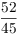 $\dfrac{52}{45}$