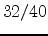 $32/40$